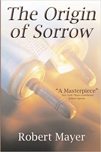The Origin of Sorrow by Robert Mayer