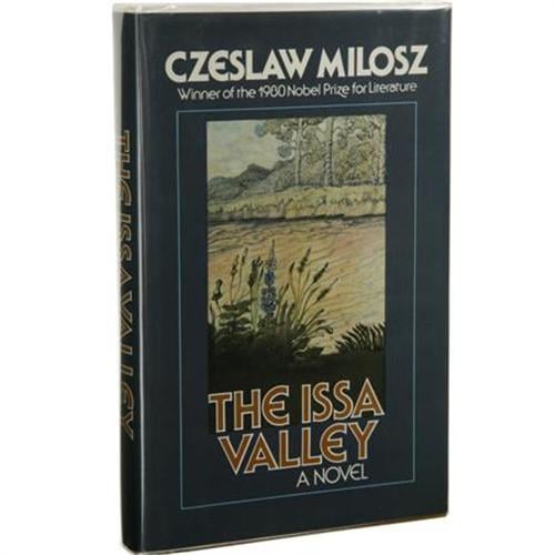 The Issa Valley by Czeslaw Milosz