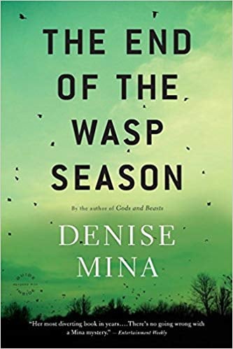 The End of the Wasp Season by Denise Mina