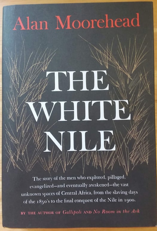 The White Nile by Alan Moorehead