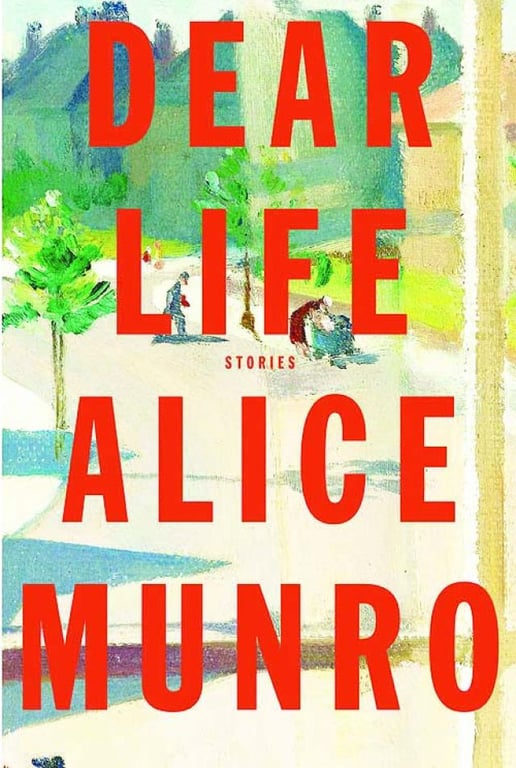 Dear Life: Stories by Alice Munro