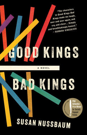 Good Kings, Bad Kings by Susan Nussbaum