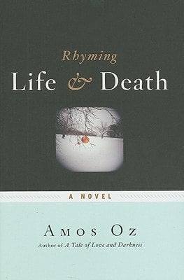 Rhyming Life & Death by Amos Oz