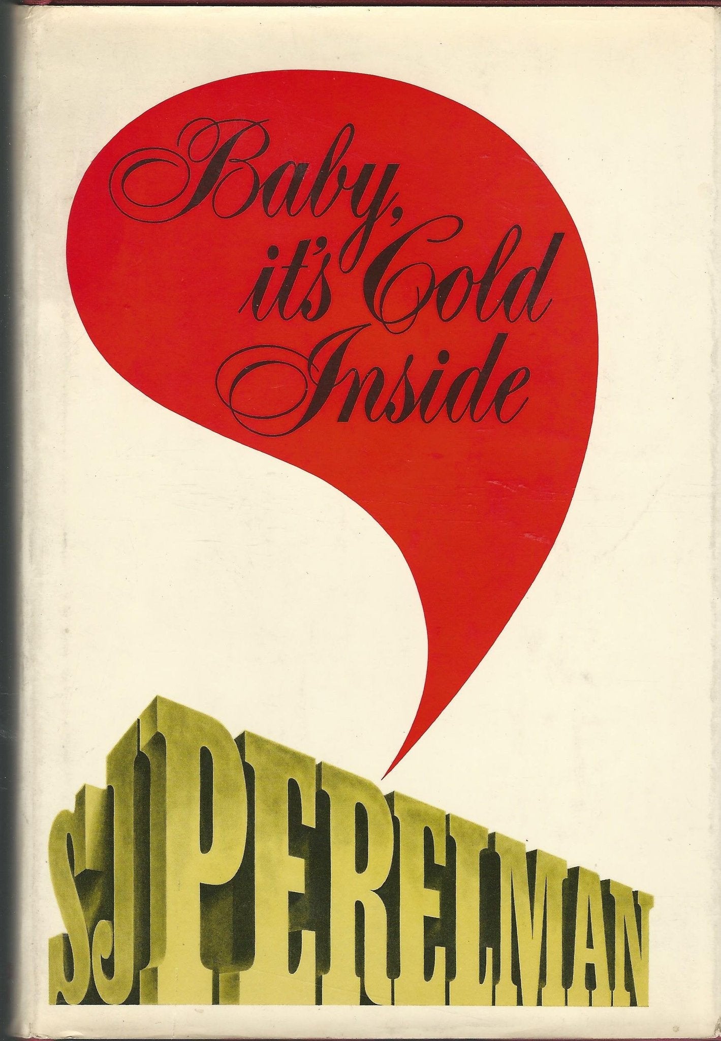 Baby, It's Cold Inside by S.J. Perelman