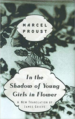 In the Shadow of Young Girls in Flower by Marcel Proust