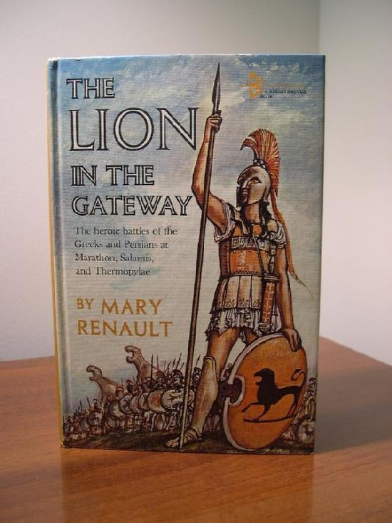 The Lion in the Gateway by Mary Renault