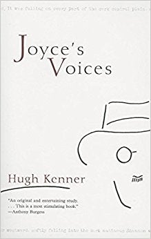 Joyce's Voices by Hugh Kenner