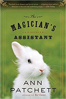 The Magician's Assistant by Ann Patchett