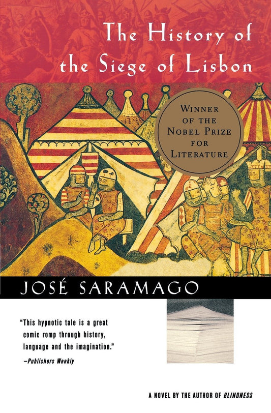 The History of the Siege of Lisbon by Jose Saramago