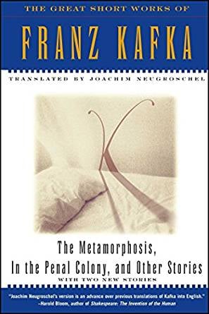 The Metamorphosis, In the Penal Colony, and Other Stories by Franz Kafka