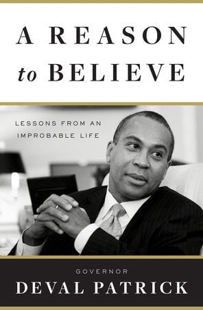 A Reason to Believe by Deval Patrick (Signed) Communitea Books