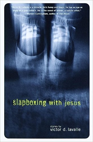 Slapboxing with Jesus: Stories by Victor D. LaValle