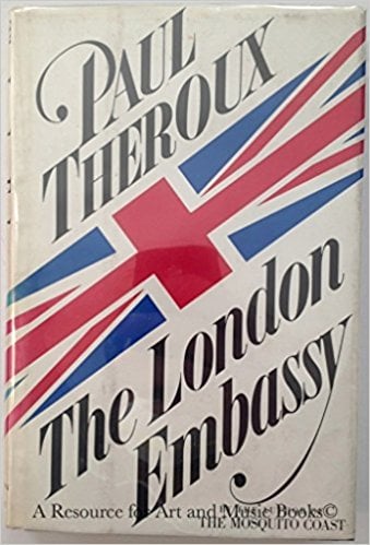 The London Embassy by Paul Theroux