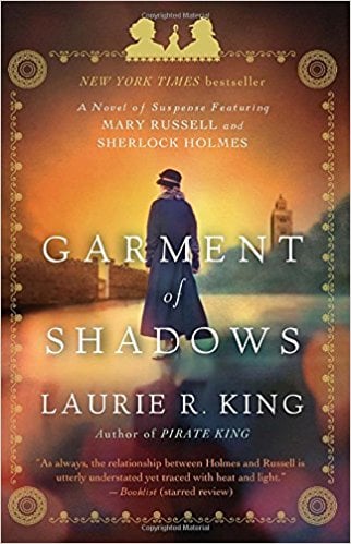 Garment of Shadows by Laurie R. King