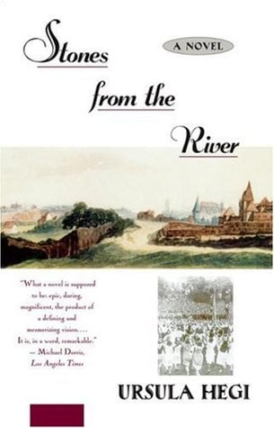 Stones from the River by Ursula Hegi