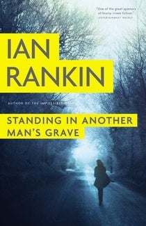 Standing In Another Man's Grave by Ian Rankin