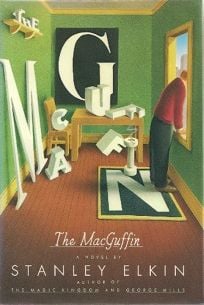 The MacGuffin by Stanley Elkin