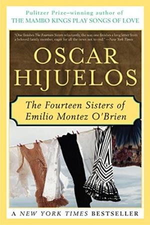 The Fourteen Sisters of Emilio Montez O'Brien by Oscar Hijuelos