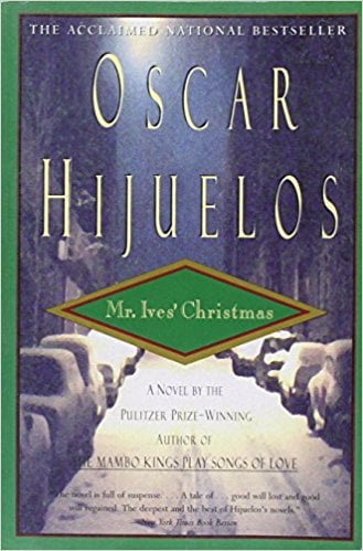 Mr. Ives' Christmas by Oscar Hijuelos