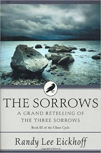 The Sorrows: Book III by Randy Lee Eickhoff