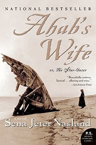 Ahab's Wife by Sena Jeter Naslund Communitea Books, Online Bookstore, Blog, & Gallery