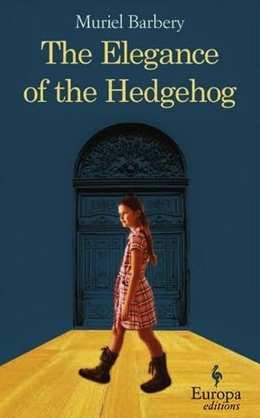 The Elegance of the Hedgehog by Muriel Barbery
