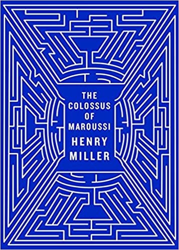 The Colossus of Maroussi by Henry Miller