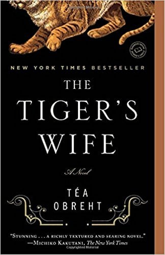 The Tiger's Wife by Tea Obreht