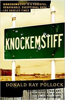 Knockemstiff  by Donald Ray Pollock