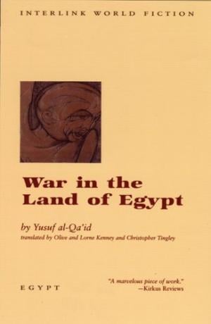 War in the Land of Egypt by Yusuf Al-Qa'Id
