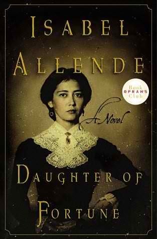 Daughter of Fortune by Isabel Allende