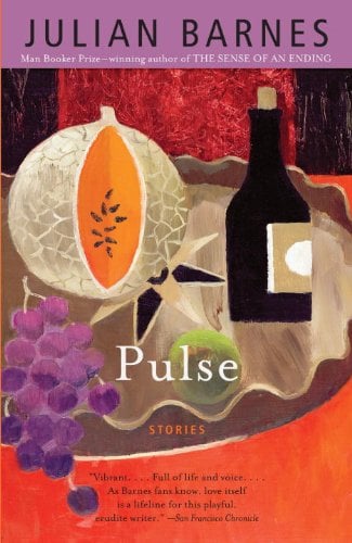 Pulse: Stories by Julian Barnes