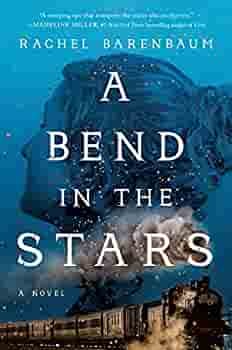 A Bend in the Stars by Rachel Barenbaum