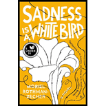 Sadness is a White Bird by Moriel Rothman-Zecher